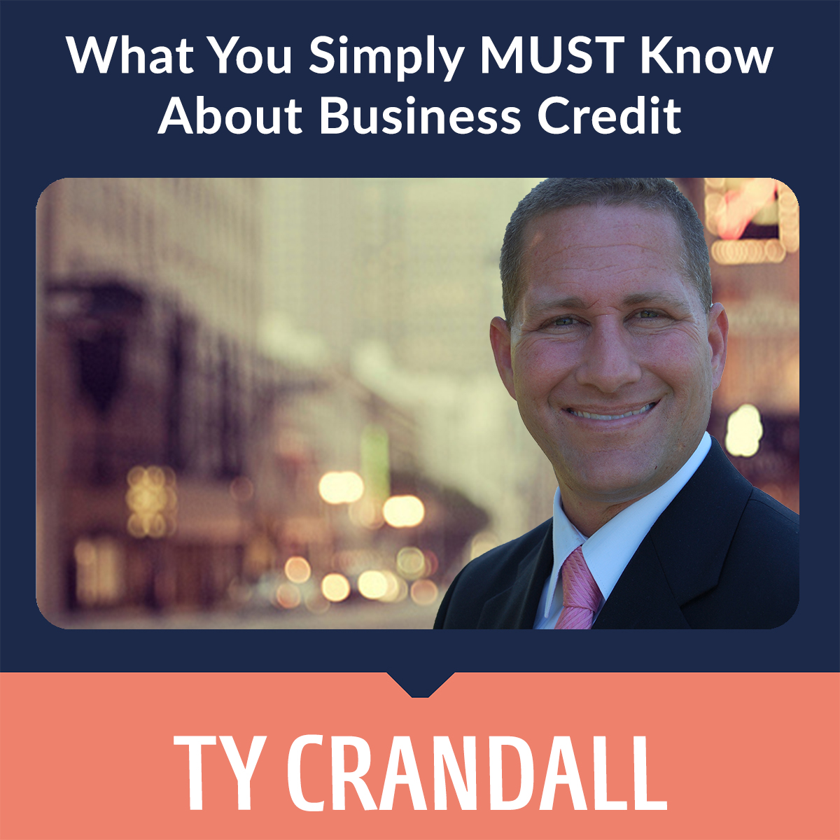 What You Simply MUST Know About Business Credit Ty Crandall