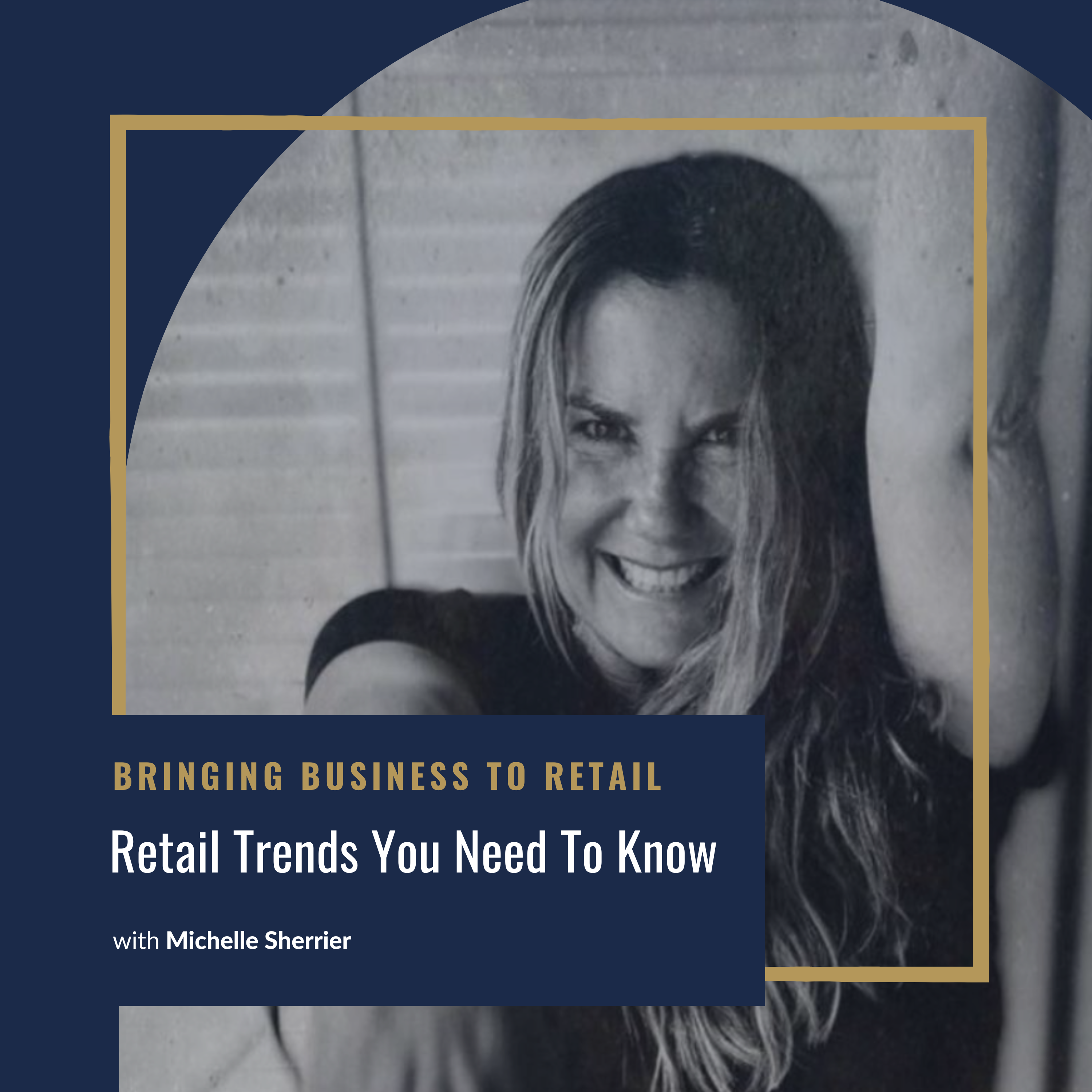 Ep 381 Customers Michelle Sherrier Retail Trends You Need To Know_wordpresscover