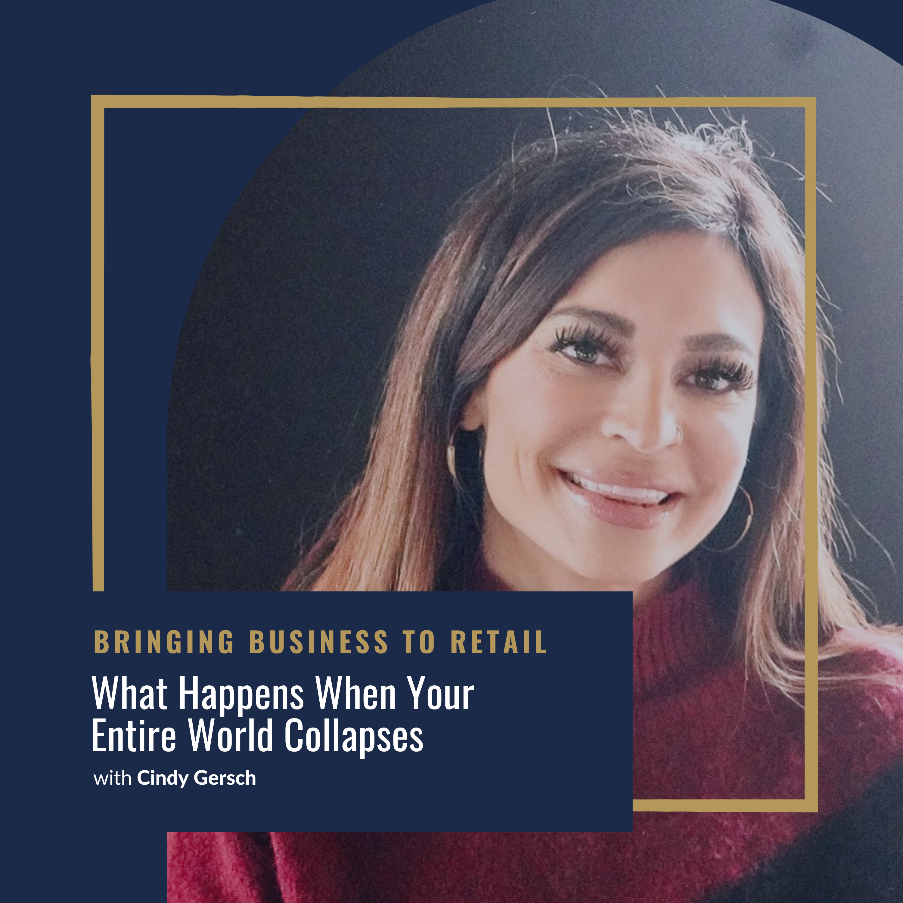 Ep 389 Impact Cindy Gersch – What Happens When Your Entire World Collapses-wordpresscover