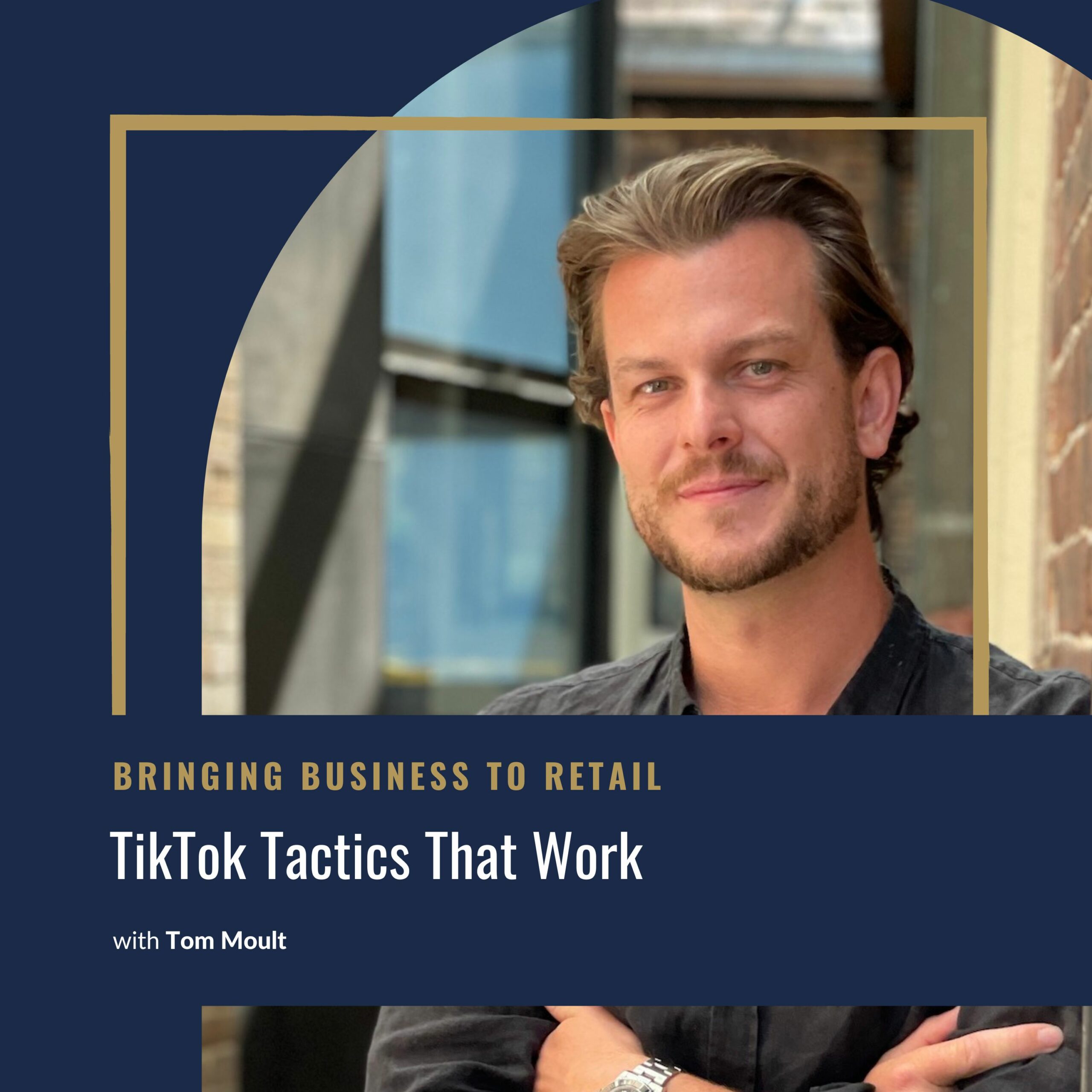 Ep 407 Marketing – TikTok Tactics That Work – Tom Moult-wordpress-cover