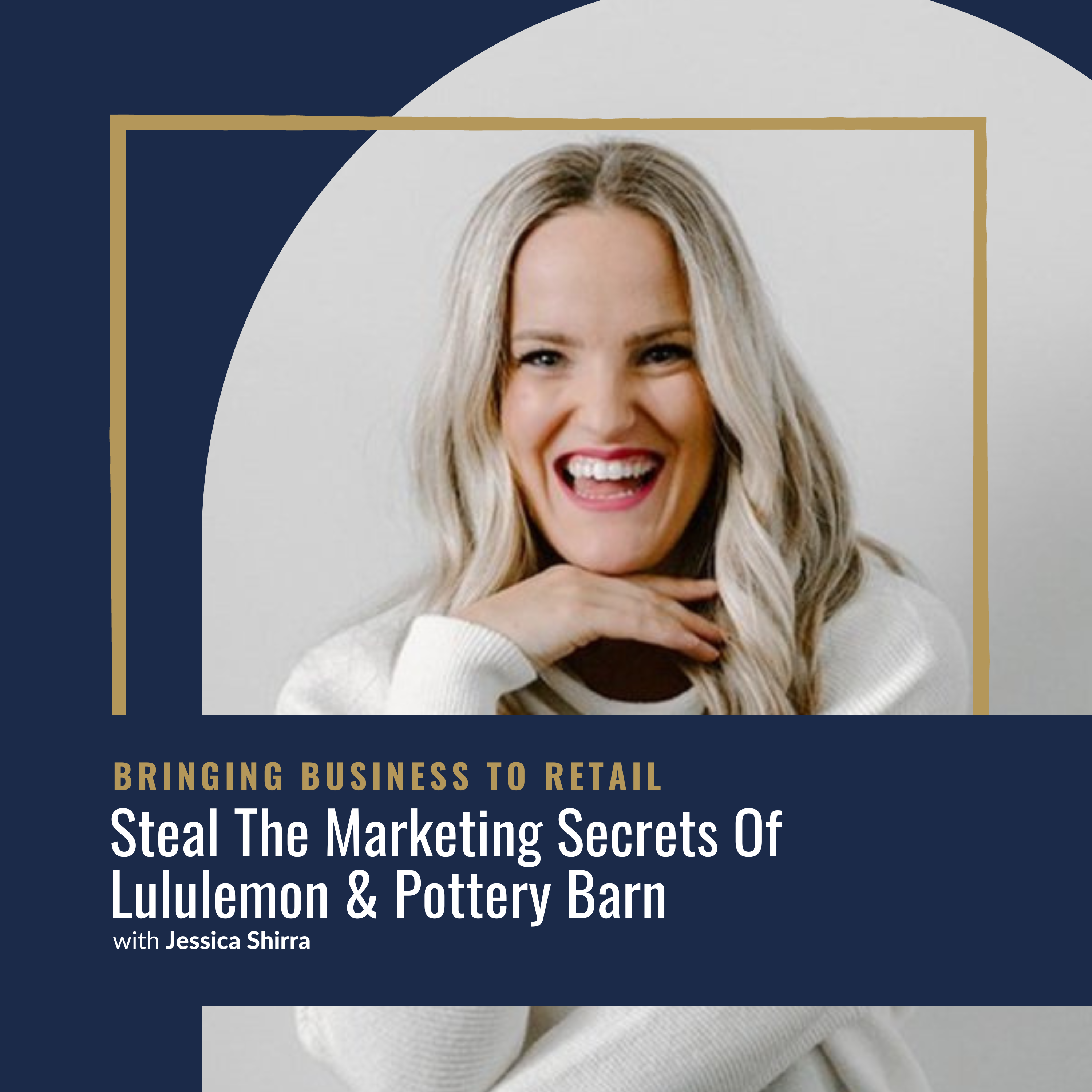 Ep 417 Marketing Steal The Marketing Secrets Of Lululemon Pottery Barn – Jessica Shirra-wordpresscover