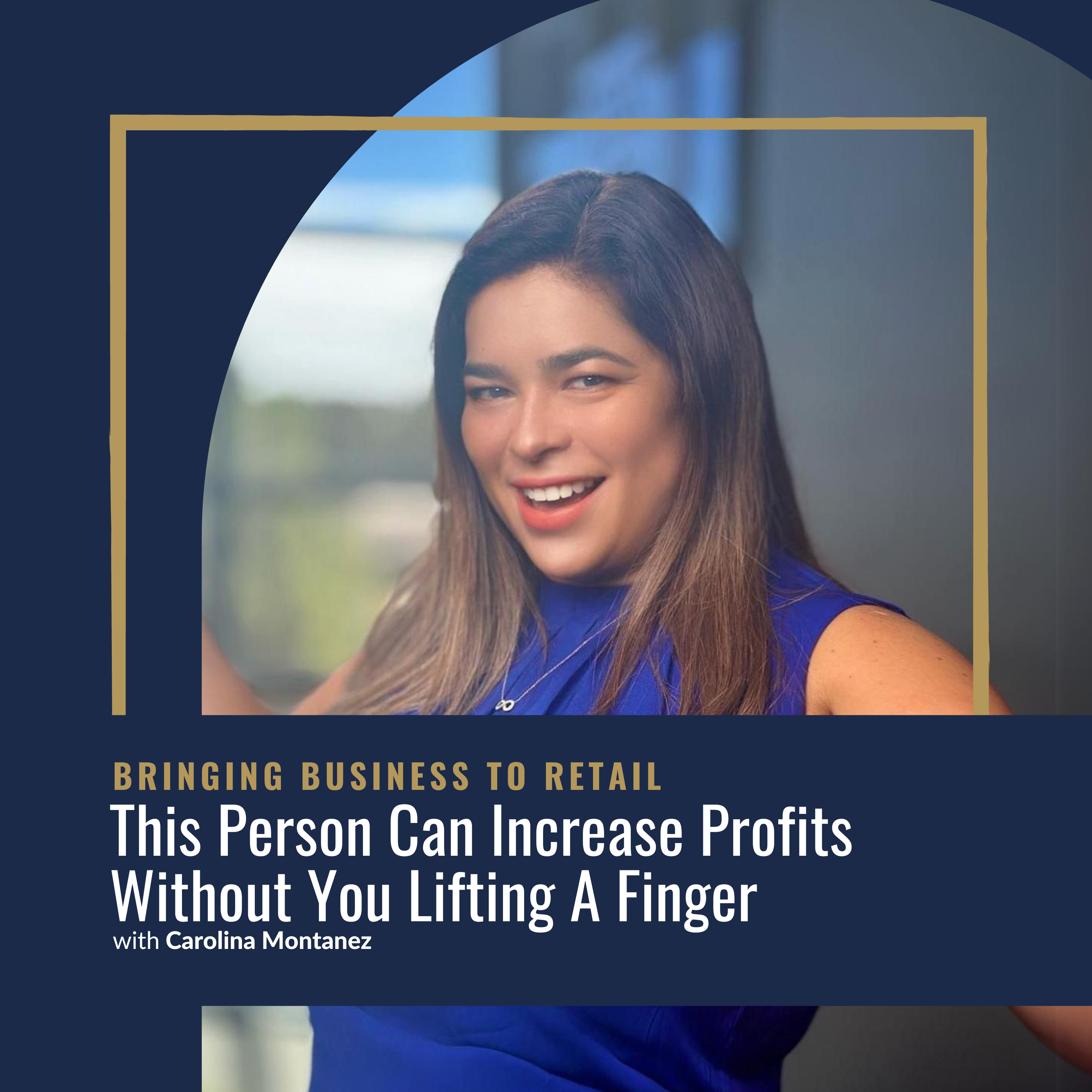 Ep 419 Carolina – This Person Can Increase Profits Without You Lifting A Finger-wordpresscover