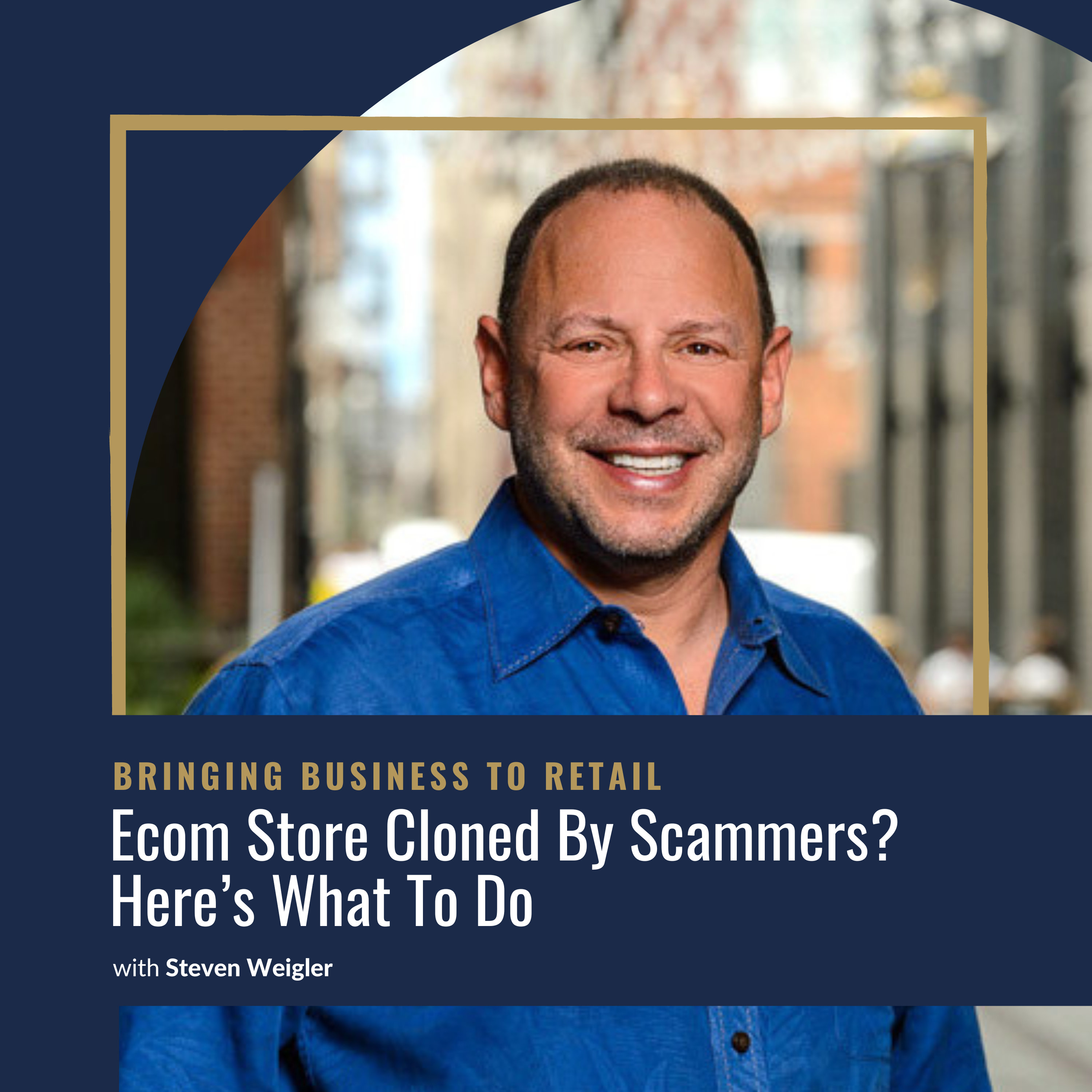 Ep 443 Impact Ecom Store Cloned By Scammers Heres What To Do – Steven Weigler-wordpresscover