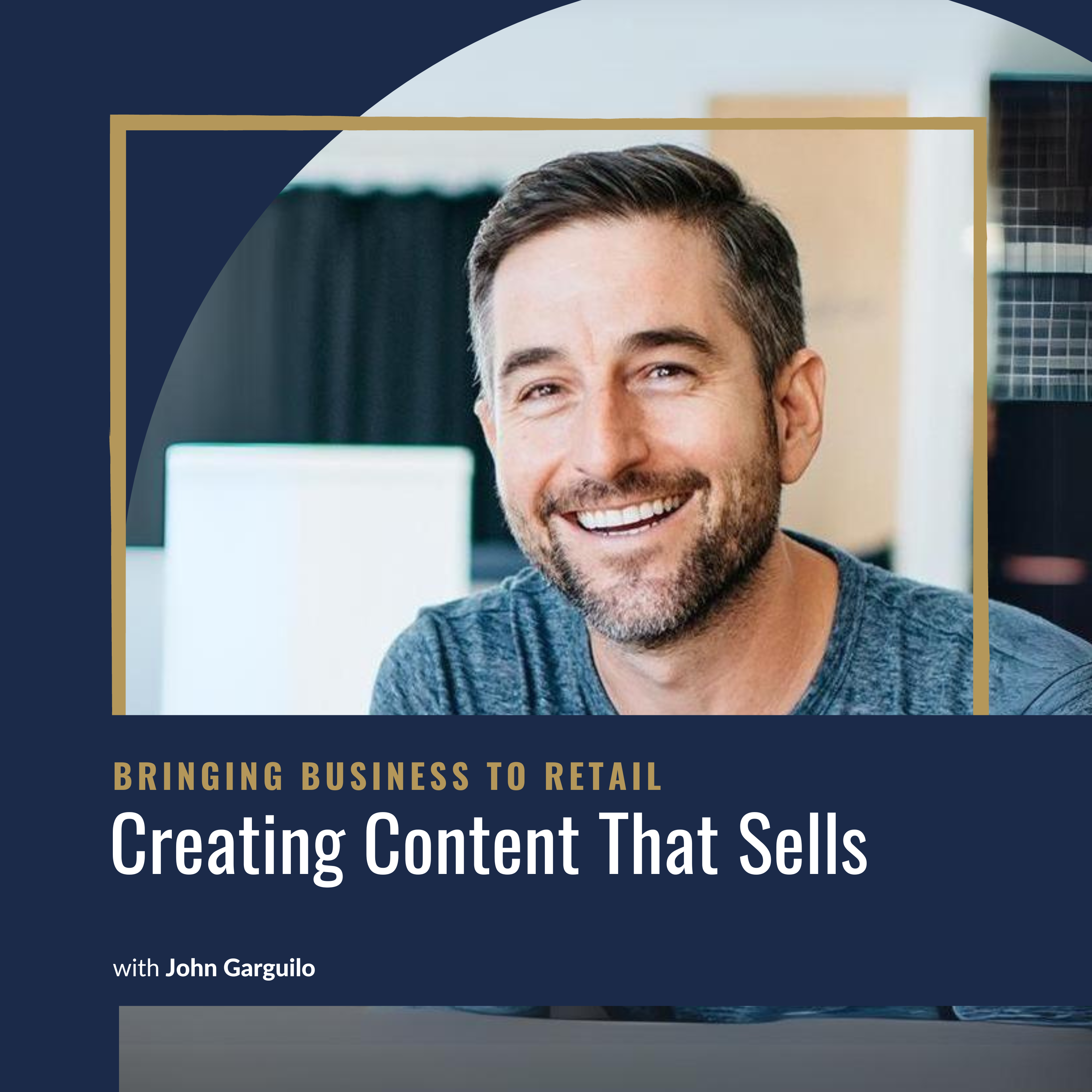 Ep 447 Marketing Creating Content That Sells – John Garguilo-wordpresscover