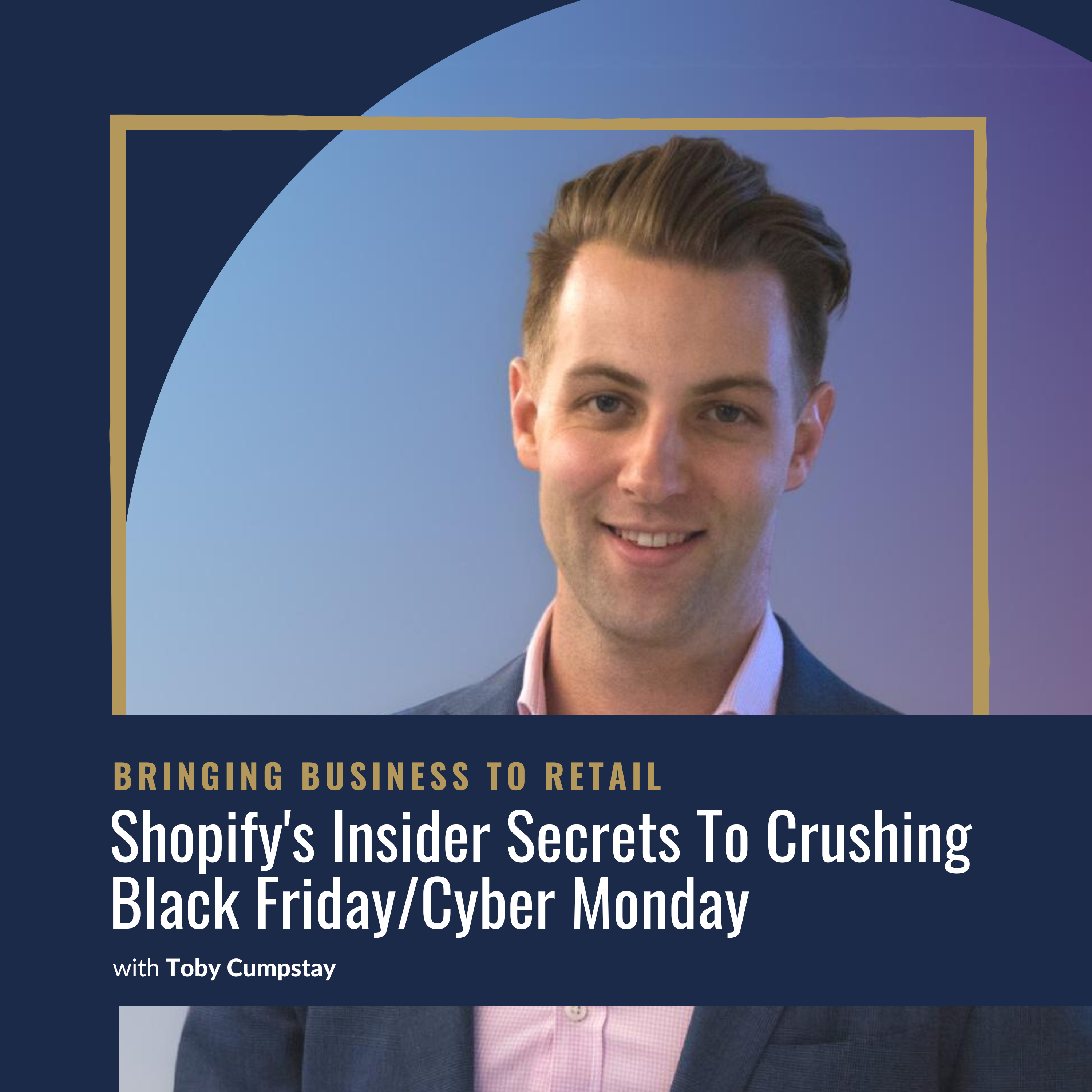 Ep 448 Marketing Shopify’s Insider Secrets To Crushing Black Friday Cyber Monday – Toby Cumpstay-wordpress