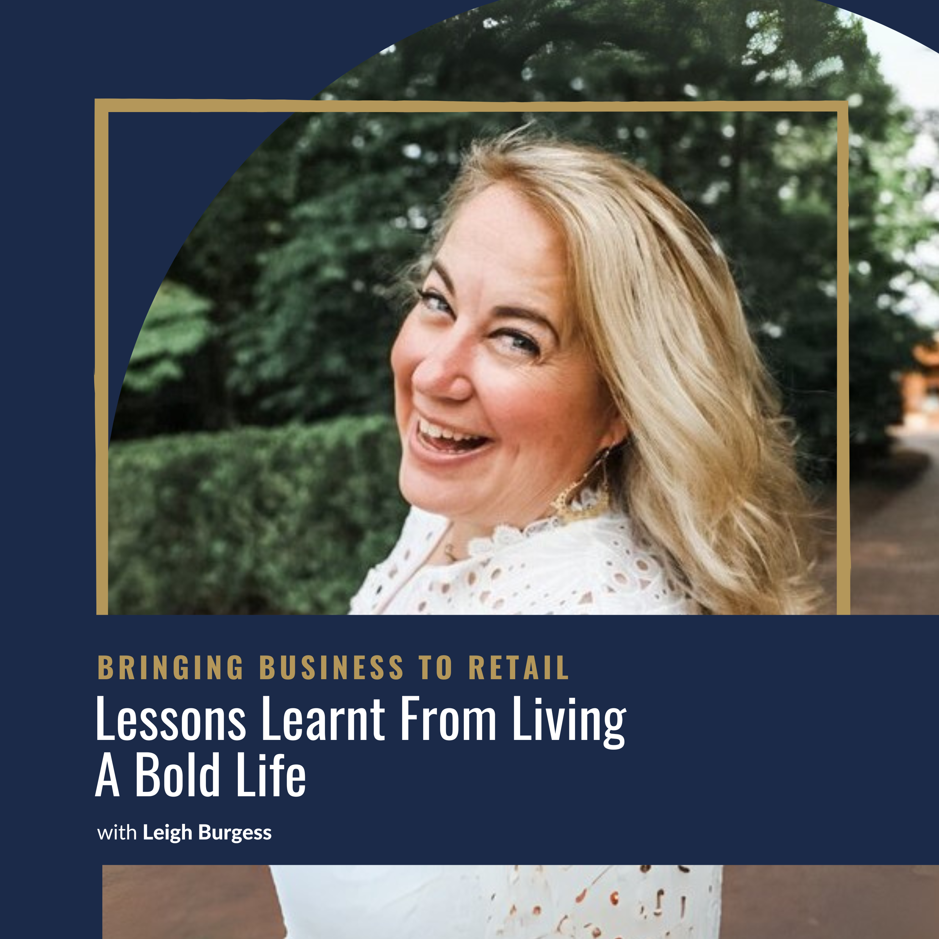 Ep 461 Impact – Lessons Learnt From Living A Bold Life – Leigh Burgess-wordpresscover