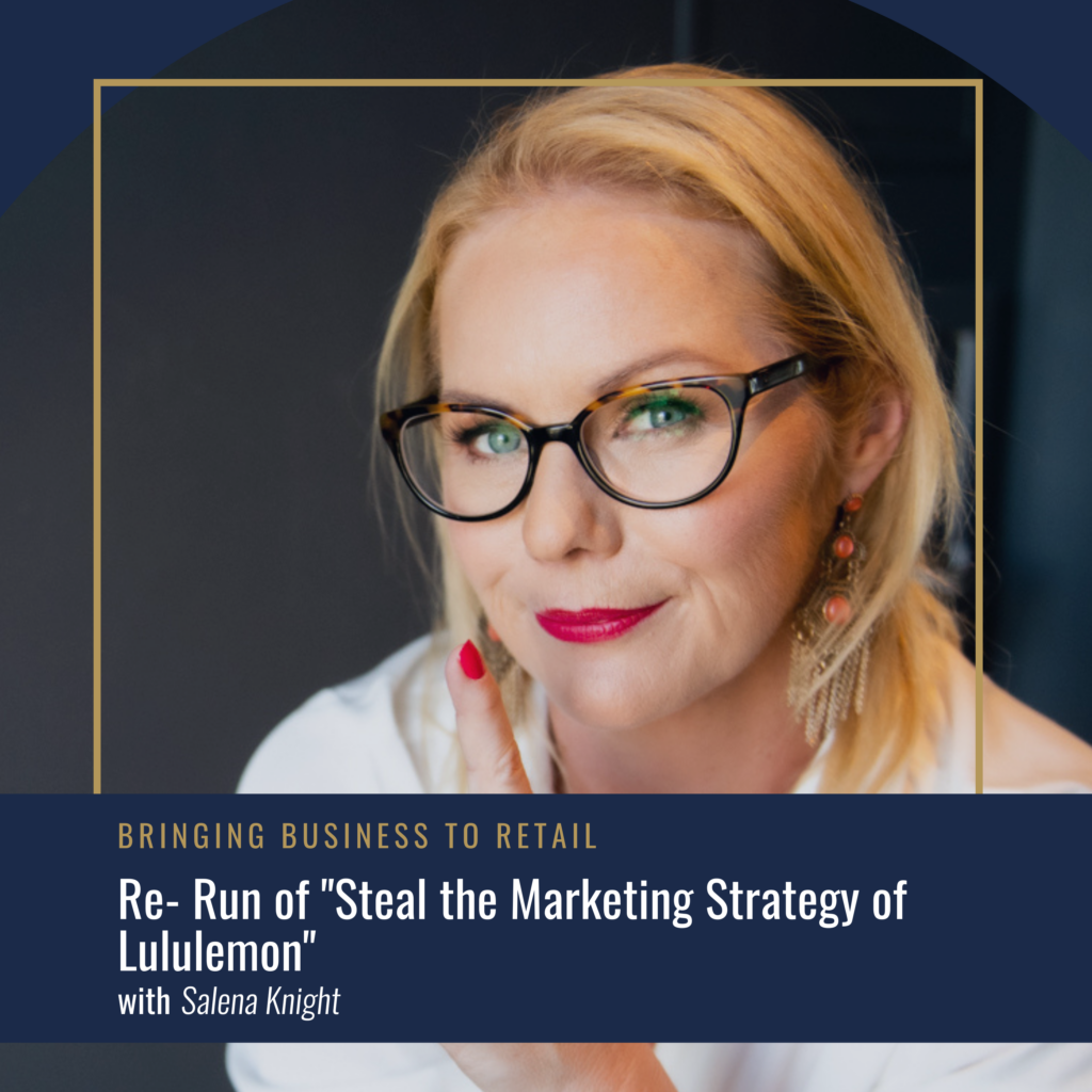 Re- Run of "Steal the Marketing Strategy of Lululemon"