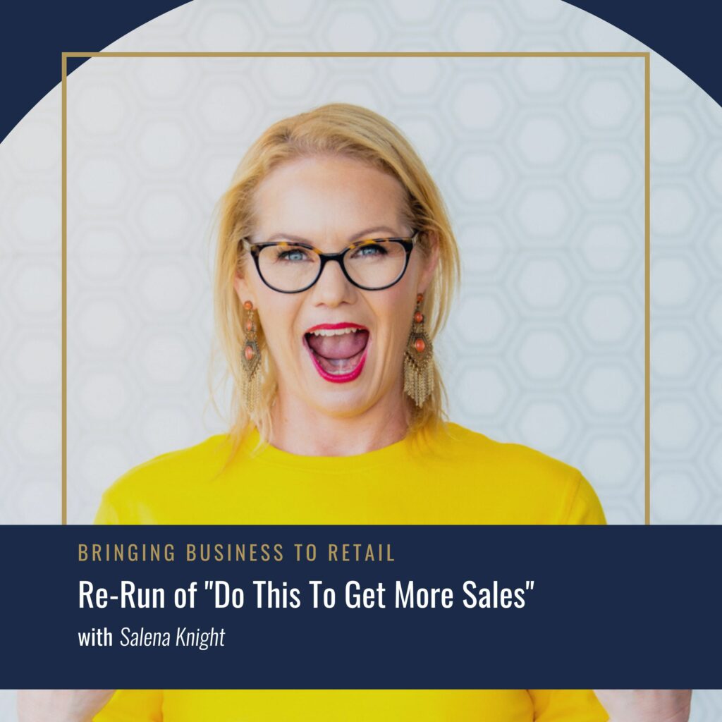 Re-Run of Do This To Get More Sales