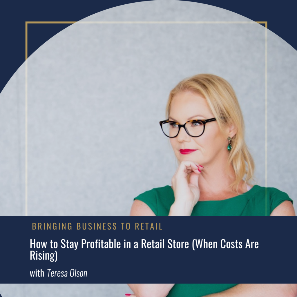 How to Stay Profitable in a Retail Store (When Costs Are Rising)