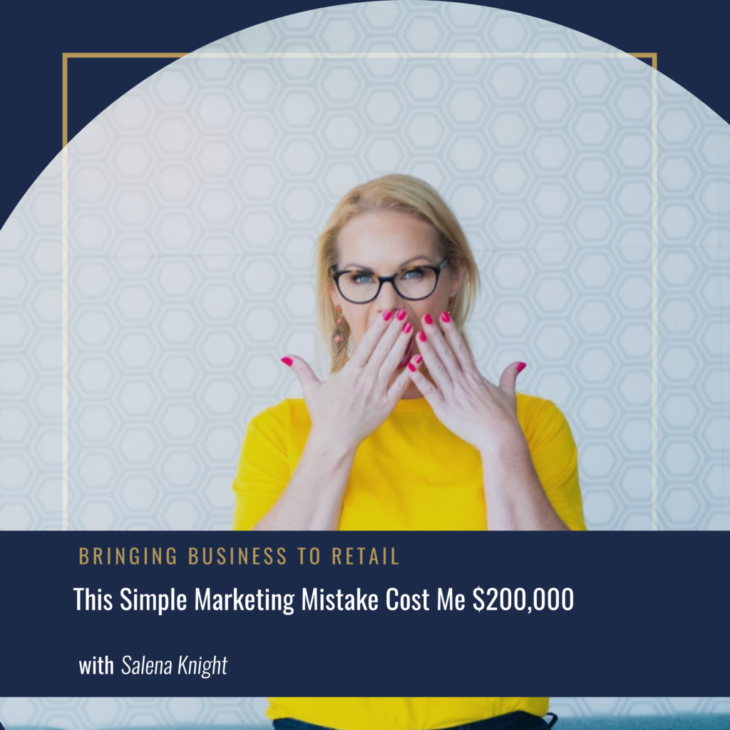 This Simple Marketing Mistake Cost Me $200,000