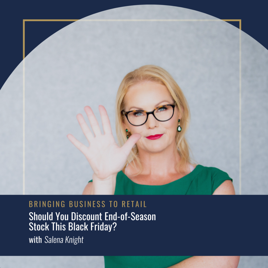 Bringing Business to Retail episode cover: choosing a Black Friday offer, with Salena Knight